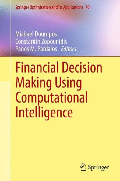 Financial Decision Making Using Computational Intelligence