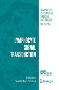 Title: Lymphocyte Signal Transduction / Edition 1, Author: Constantine Tsoukas