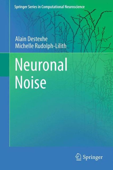 Neuronal Noise / Edition 1