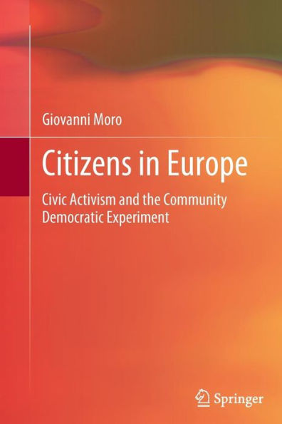 Citizens Europe: Civic Activism and the Community Democratic Experiment