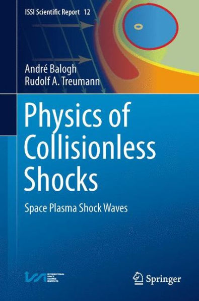 Physics of Collisionless Shocks: Space Plasma Shock Waves