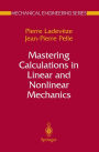 Mastering Calculations in Linear and Nonlinear Mechanics / Edition 1