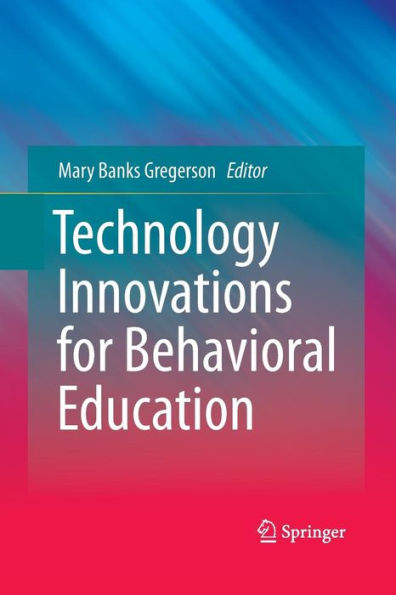 Technology Innovations for Behavioral Education