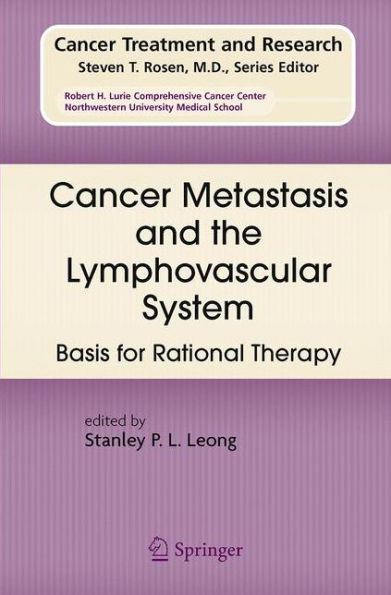 Cancer Metastasis and the Lymphovascular System:: Basis for Rational Therapy / Edition 1