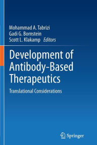 Title: Development of Antibody-Based Therapeutics: Translational Considerations, Author: Mohammad A. Tabrizi