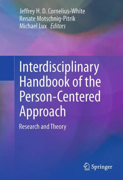 Interdisciplinary Handbook of the Person-Centered Approach: Research and Theory