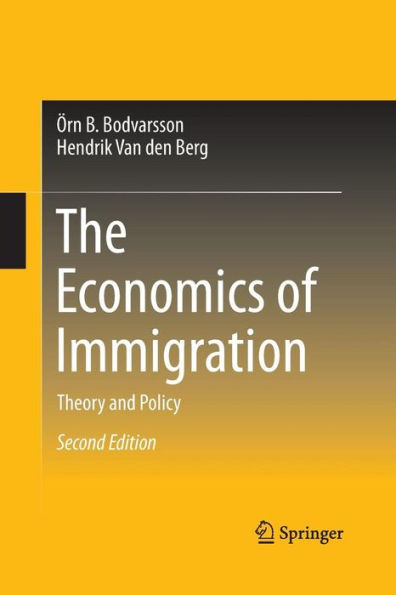 The Economics of Immigration: Theory and Policy / Edition 2