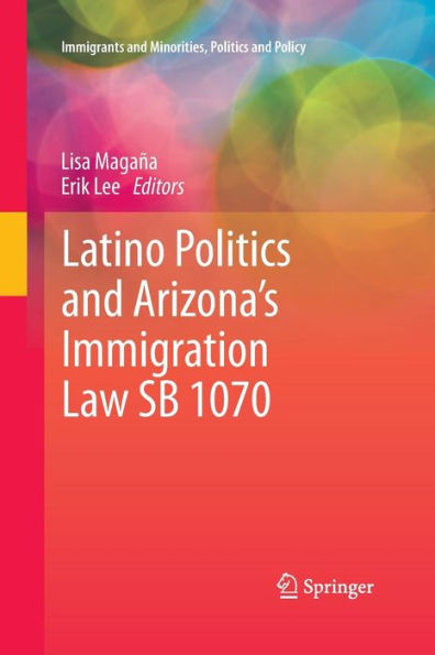 Latino Politics and Arizona's Immigration Law SB 1070