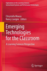 Title: Emerging Technologies for the Classroom: A Learning Sciences Perspective, Author: Chrystalla Mouza