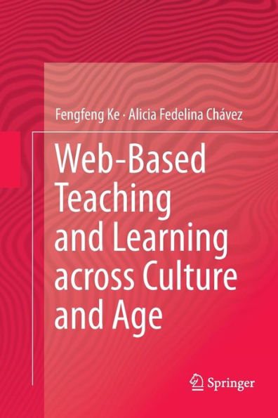 Web-Based Teaching and Learning across Culture Age