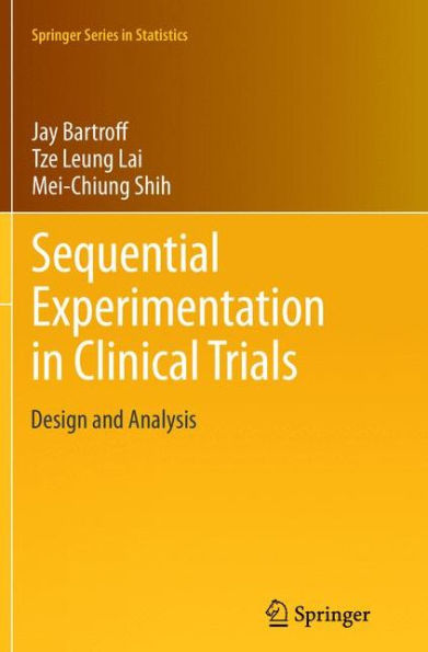 Sequential Experimentation in Clinical Trials: Design and Analysis