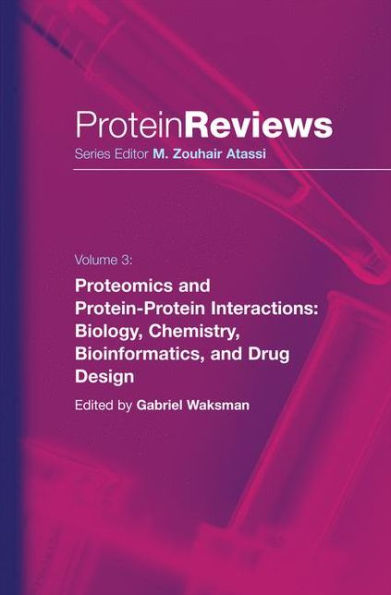 Proteomics and Protein-Protein Interactions: Biology, Chemistry, Bioinformatics, and Drug Design / Edition 1