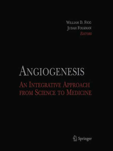 Angiogenesis: An Integrative Approach from Science to Medicine
