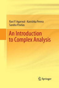 Title: An Introduction to Complex Analysis, Author: Ravi P. Agarwal