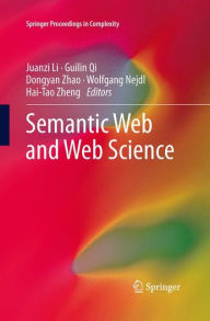 Title: Semantic Web and Web Science, Author: Juanzi Li