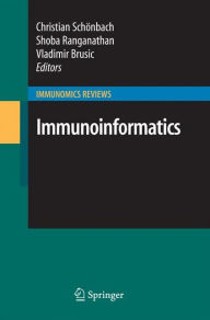 Title: Immunoinformatics / Edition 1, Author: Christian Schïnbach