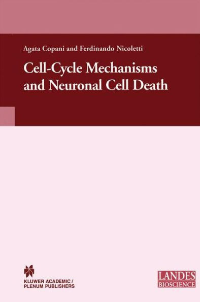 Cell-Cycle Mechanisms and Neuronal Cell Death / Edition 1