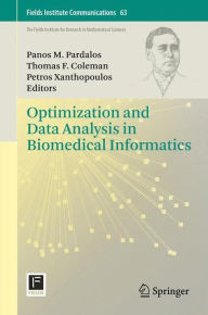 Title: Optimization and Data Analysis in Biomedical Informatics, Author: Panos M. Pardalos