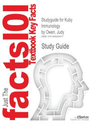 Title: Studyguide for Kuby Immunology by Owen, Judy, ISBN 9781429219198, Author: Cram101 Textbook Reviews