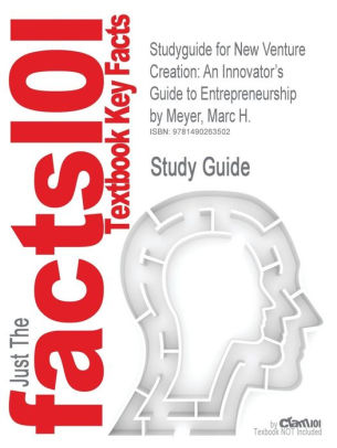 New Venture Creation: An Innovators Guide to Entrepreneurship