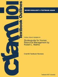 Title: Studeyguide for Human Resource Management by Robert L. Mathis, ISBN: 9781133953104, Author: Cram101 Textbook Reviews
