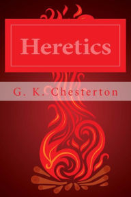 Title: Heretics, Author: G. K. Chesterton