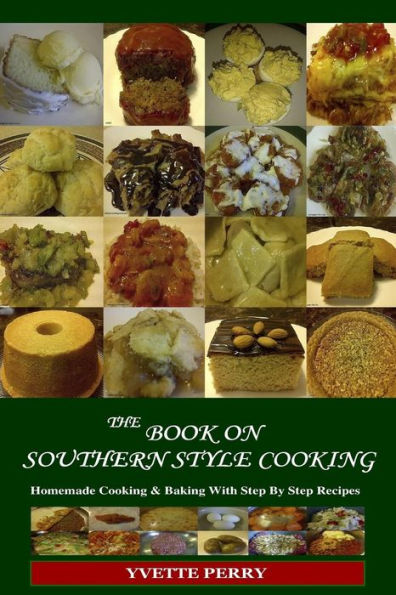 The Book On Southern Style Cooking