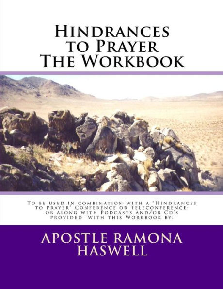 Hindrances to Prayer the Workbook: To Be Used in Combination with the "Live" Course and/or CD