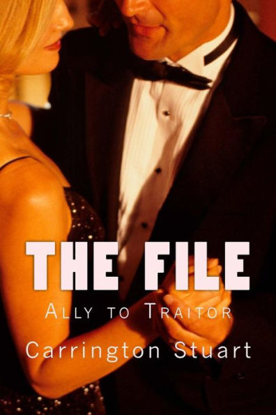 The File: Ally to Traitor