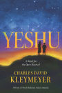 Yeshu: A Novel for the Open-Hearted