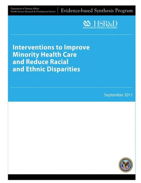 Interventions to Improve Minority Health Care and Reduce Racial and Ethnic Disparities