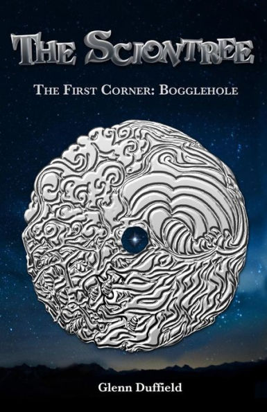 The Sciontree: The First Corner: Bogglehole