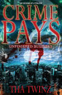 Crime Pays II: Unfinished Business