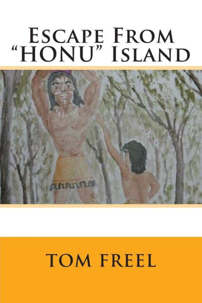 Escape From "HONU" Island