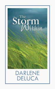 Title: The Storm Within: A Women of Whitfield novel, Author: Darlene Deluca