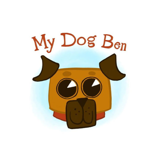 My Dog Ben: Children Book