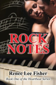 Title: Rock Notes: (Book One of the Heartbeat Series), Author: Renee Lee Fisher
