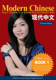 Epub download book Modern Chinese (Book 1) - Learn Chinese in a Simple and Successful Way - Series Book 1, 2, 3, 4 CHM ePub PDB in English by Vivienne Zhang 9781490387666