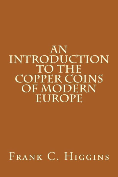 An Introduction to the Copper Coins of Modern Europe