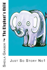 Title: The Elephant's Child, Author: Rudyard Kipling