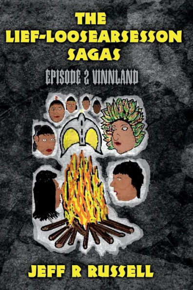 The Lief-Loosearsesson Sagas: Episode 2 Vinnland