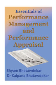 Title: Essentials of Performance Management and Performance Appraisal, Author: Kalpana Bhatawdekar