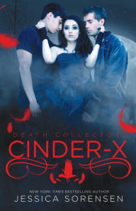 Title: Cinder X (Death Collectors, #2), Author: Jessica Sorensen