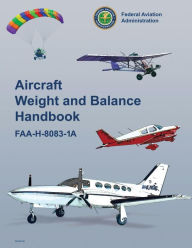 Title: Aircraft Weight and Balance Handbook (FAA-H-8083-1A), Author: Federal Aviation Administration