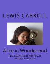 Title: Alice in Wonderland: Alice au Pays des Merveilles, Author: Henri Buï