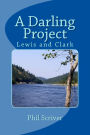 A Darling Project: Lewis and Clark Expedition