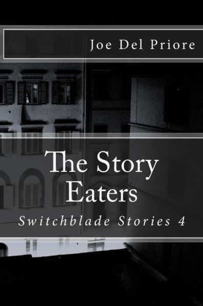 The Story Eaters: Switchblade Stories 4