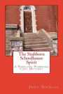 The Stubborn Schoolhouse Spirit: A Penelope Pembroke Cozy Mystery