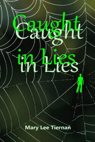 Title: Caught in Lies, Author: Mary Lee Tiernan