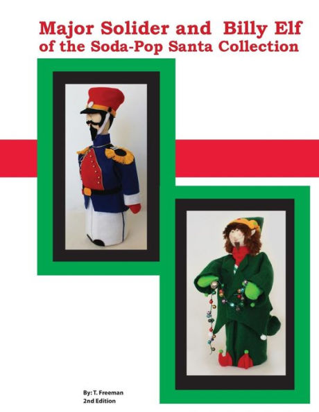 Major Soldier and Billy Elf: Of the Soda-Pop Santa Collection
